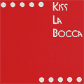 KISS LA BOCCA